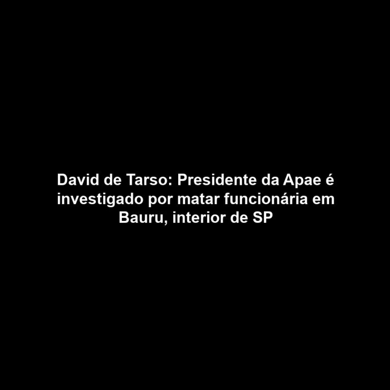 David de Tarso: Presidente da Apae é investigado por matar funcionária em Bauru, interior de SP